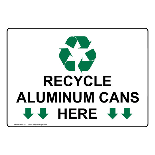 Recycle Aluminum Cans Here Sign NHE-14132
