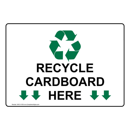 Recycle Cardboard Here Sign for Recyclable Items NHE-14136