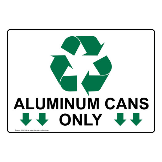 Aluminum Cans Only Sign for Recyclable Items NHE-14156