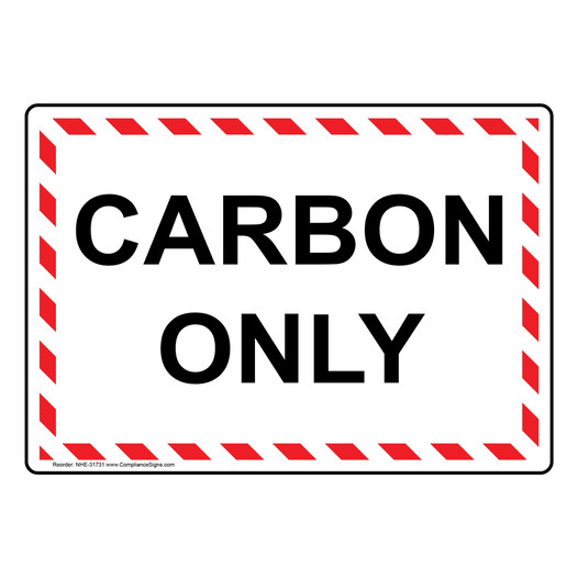 Carbon Only Sign