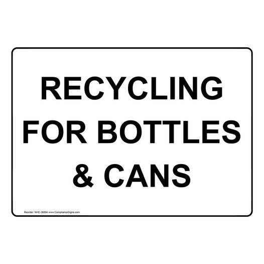 Recycling For Bottles & Cans Sign NHE-36894
