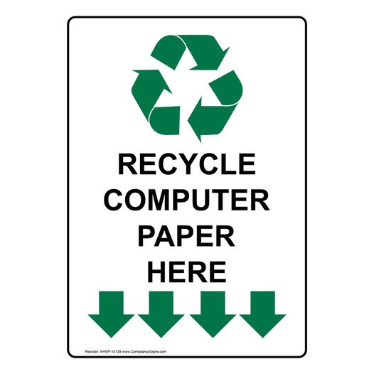 Portrait Recycle Computer Paper Here Sign With Symbol NHEP-14139