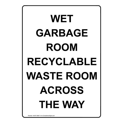 Portrait Wet Garbage Room Recyclable Waste Room Sign NHEP-36907