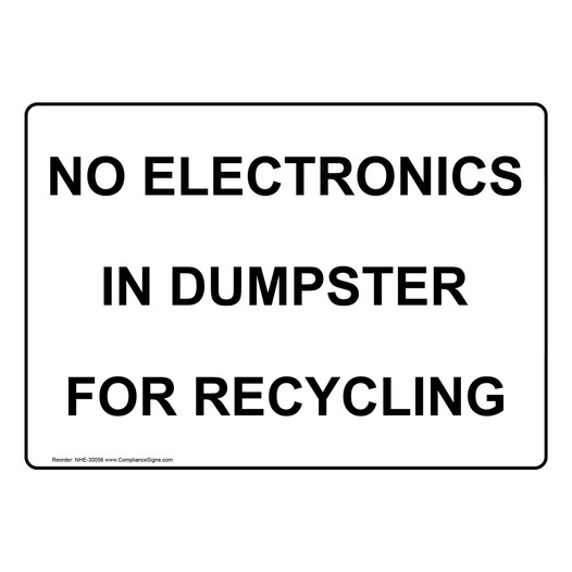 Dumpster Sign No Electronics In Dumpster For Recycling