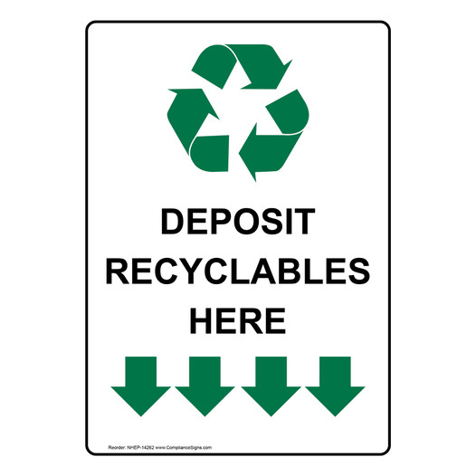 Portrait Deposit Recyclables Here Sign With Symbol NHEP-14262