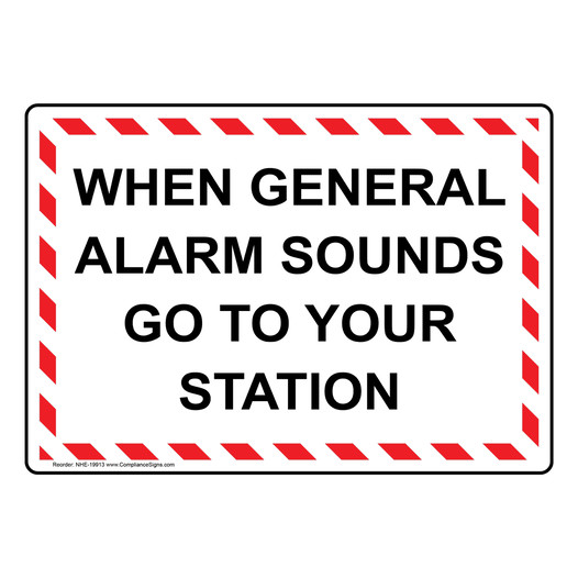 When Alarm Sounds Go To Your Station Sign NHE-19913