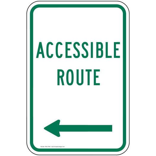 Accessible Route [ Left Arrow ] Sign PKE-27442