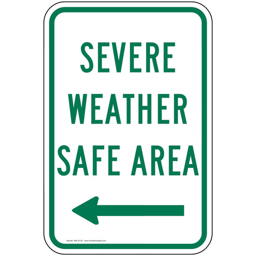 Severe Weather Safe Area [ Left Arrow ] Sign PKE-27733