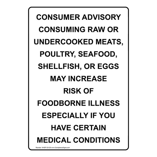 White Vertical Sign Consumer Advisory Consuming Raw Or