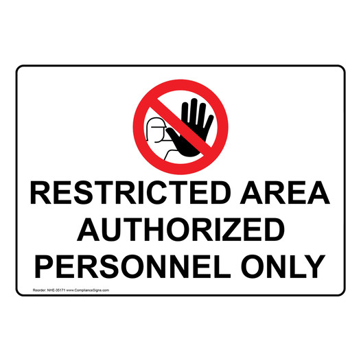 Restricted Area Authorized Personnel Only Sign With Symbol NHE-35171