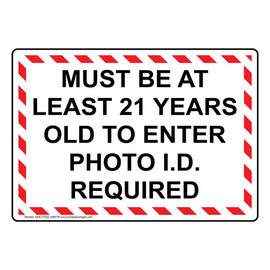 Must Be At Least 21 Years Old To Enter Sign NHE-37322_WRSTR