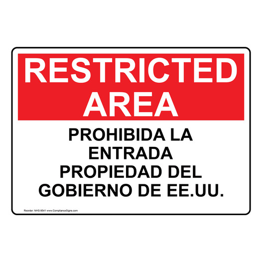 Restricted Area No Trespassing U.S. Government Spanish Sign NHS-9541