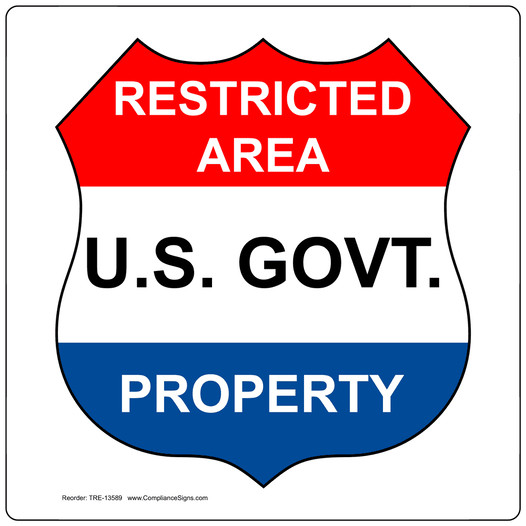 Restricted Area U.S. Govt. Property Sign TRE-13589