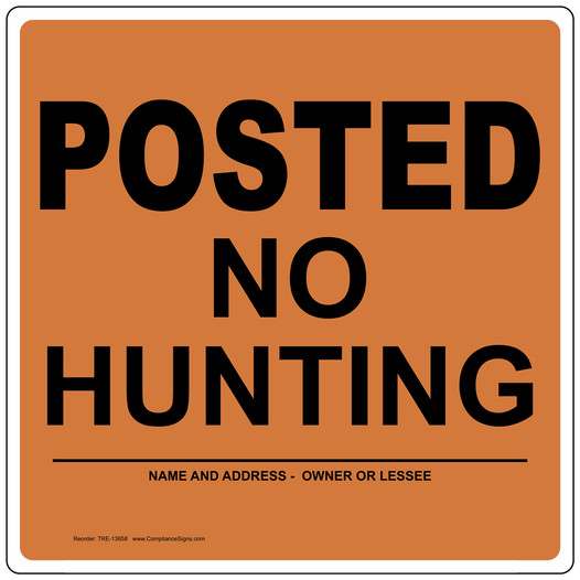 Posted No Hunting Custom Name Address Sign TRE-13658