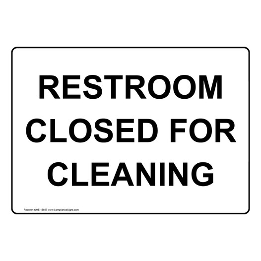 Restroom Closed For Cleaning Sign NHE-15857