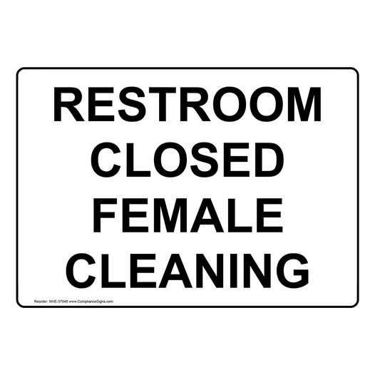 Restroom Closed Female Cleaning Sign NHE-37048