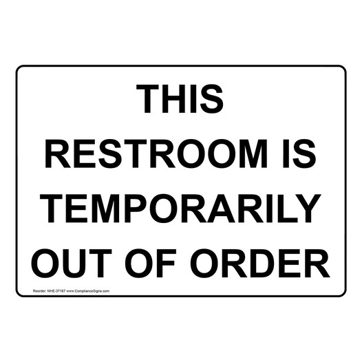 This Restroom Is Temporarily Out Of Order Sign NHE-37167
