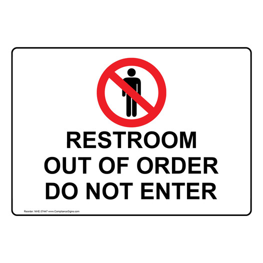 Restroom Out Of Order Do Not Enter Sign With Symbol NHE-37447