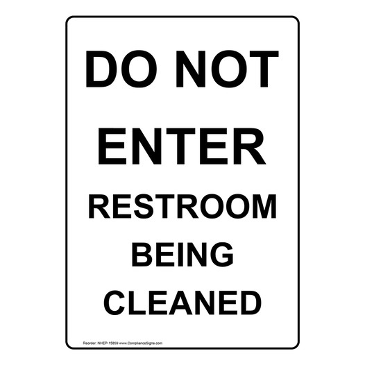 Portrait Do Not Enter Restroom Being Cleaned Sign NHEP-15859
