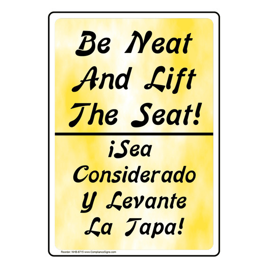 English + Spanish Vertical Sign Be Neat And Lift The Seat