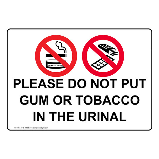 Please Do Not Put Gum Or Tobacco In The Urinal Sign NHE-15902