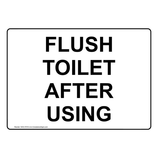 Flush Toilet After Using Sign NHE-37016