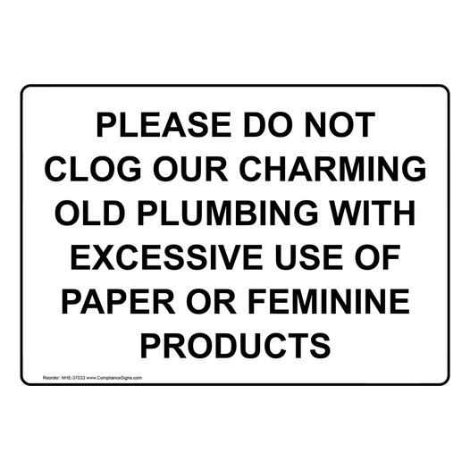 Please Do Not Clog Our Charming Old Plumbing Sign NHE-37033