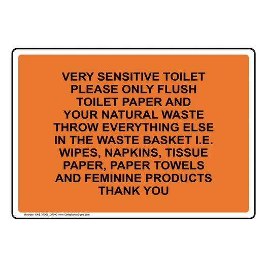 Very Sensitive Toilet Please Only Flush Sign NHE-37066_ORNG