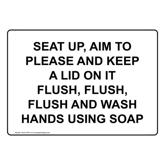 Seat Up, Aim To Please And Keep A Lid On It Flush, Sign NHE-37091