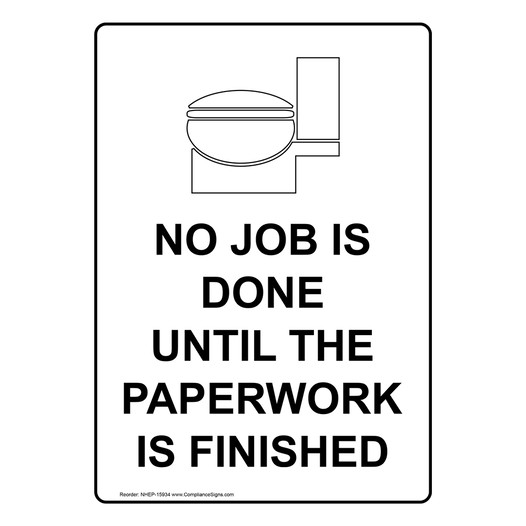 Portrait No Job Is Done Until The Sign With Symbol NHEP-15934