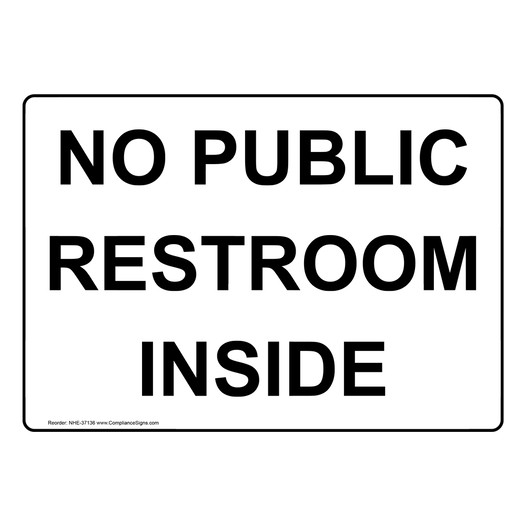 No Public Restroom Inside Sign NHE-37136