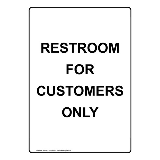 White Restroom For Customers Only Sign or Label - Vertical