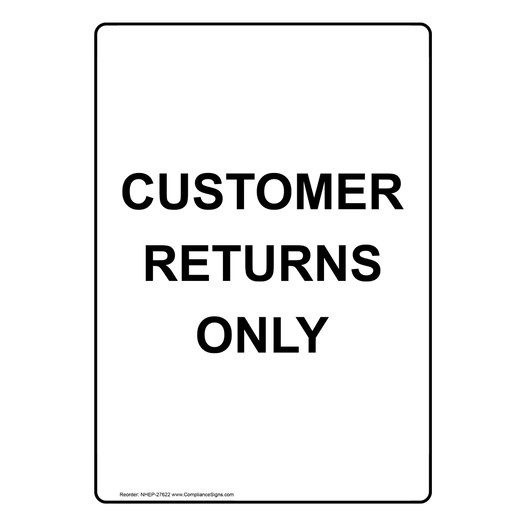 Portrait Customer Returns Only Sign NHEP-27622