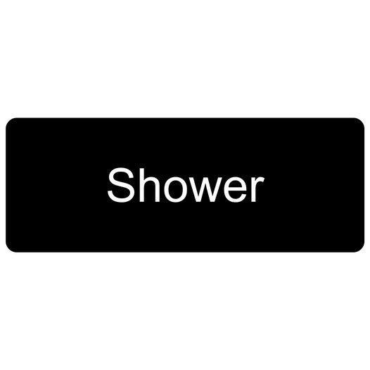 Black Engraved Shower Sign EGRE-563_White_on_Black