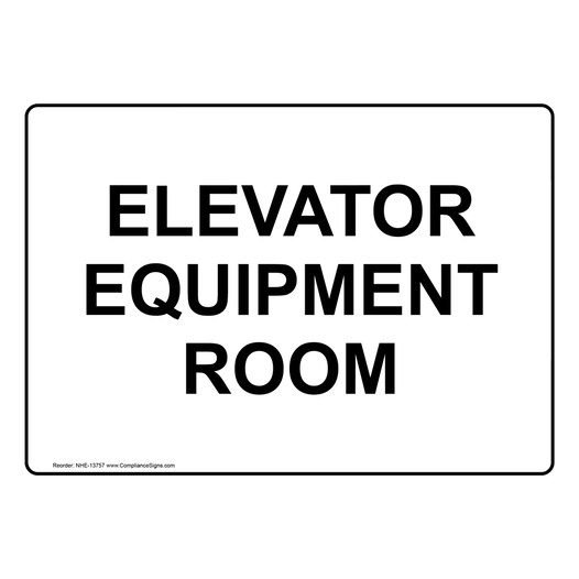 Elevator Equipment Room Sign for Wayfinding NHE-13757