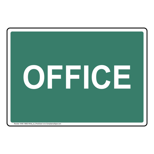 Pine Green OFFICE Sign