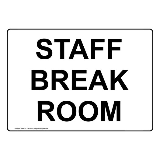 Staff Break Room Sign NHE-37778
