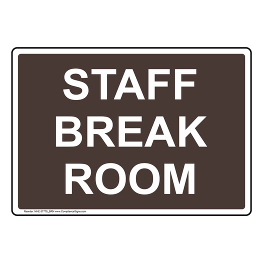 Staff Break Room Sign NHE-37778_BRN
