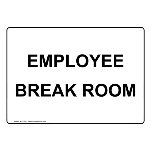 Employee Break Room Sign NHE-37812