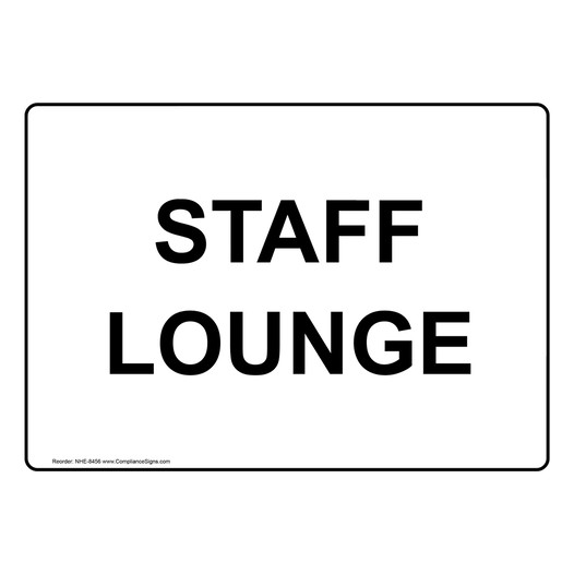 Staff Lounge Sign NHE-8456 Wayfinding