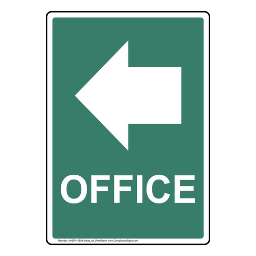 Portrait Pine Green Office [Left Arrow] Sign NHEP-13904-White_on_PineGreen