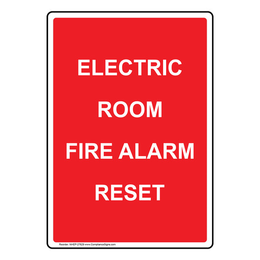 Portrait Electric Room Fire Alarm Reset Sign NHEP-27629