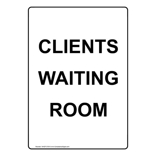 Portrait Clients Waiting Room Sign NHEP-37914