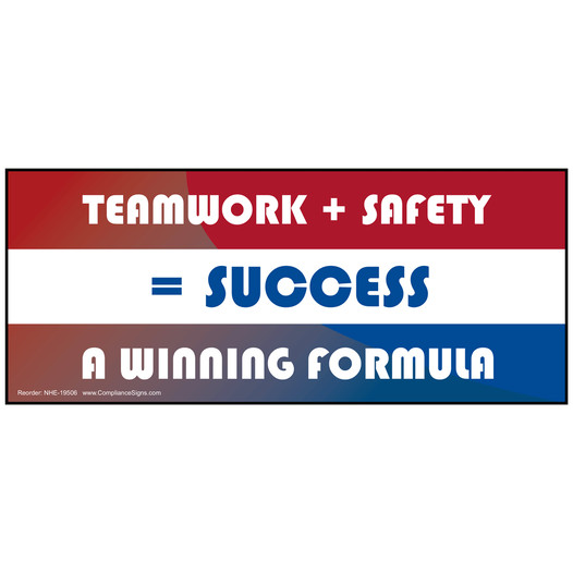 Teamwork + Safety = Success A Winning Formula Banner NHE-19506