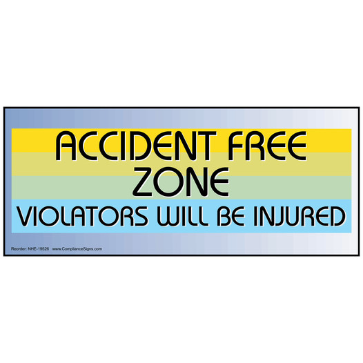 Accident Free Zone Banner NHE-19526