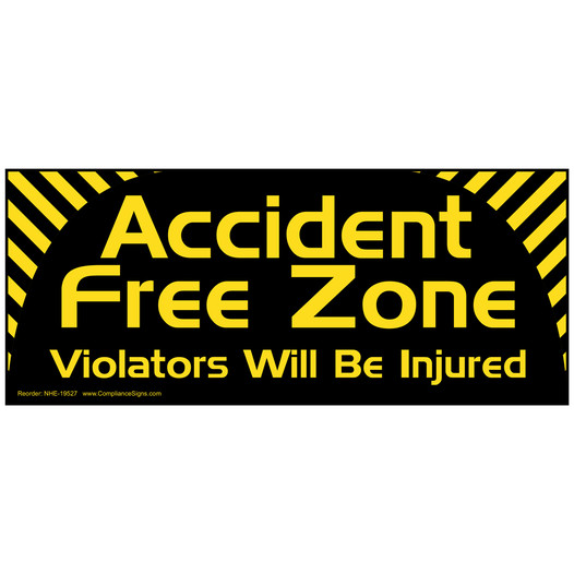 Accident Free Zone Banner NHE-19527