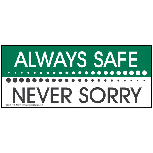 Always Safe Never Sorry Banner NHE-19537