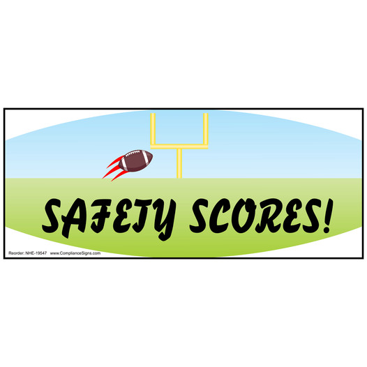 Safety Scores! Banner Sign for Accident Prevention NHE-19547