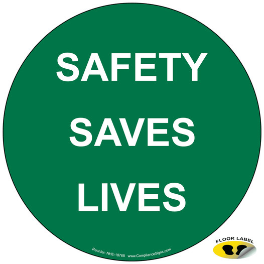 Safety Saves Lives Floor Label NHE-18768