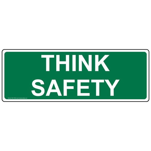 Think Safety Label for Accident Prevention NHE-16924